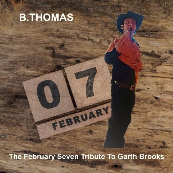 Cover art for The February Seven Tribute to Garth Brooks